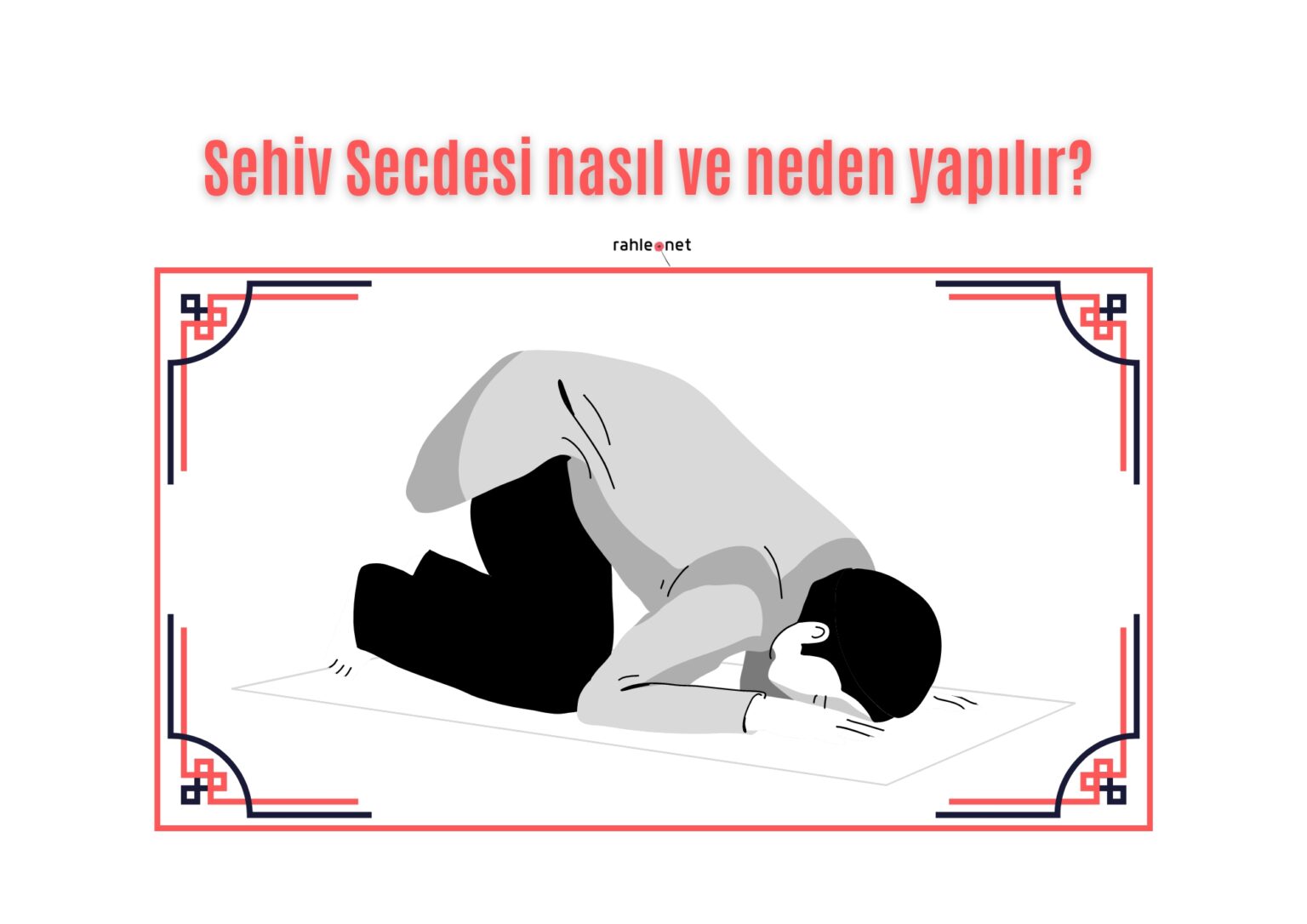 Sehiv secdesi neden ve nasıl yapılır?